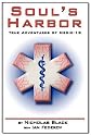 Soul's Harbor: True Adventures of Medic-13