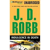 Indulgence in Death: In Death, Book 31 | J. D. Robb