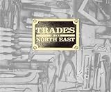 Trades of the North East