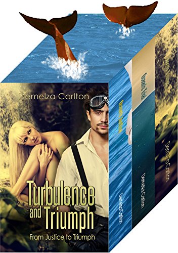 Turbulence and Triumph: From Justice to Triumph (Turbulence and Triumph Series Book 123)