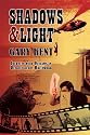 Shadows & Light: Journeys With Outlaws in Revolutionary Hollywood