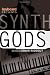 Keyboard Presents Synth Gods