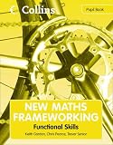 New Maths Frameworking - Functional Skills Pupil Book