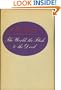 The World, the Flesh & the Devil;: An Enquiry into the Future of the Three Enemies of the Rational Soul