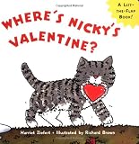 Wheres Nickys Valentine?: A Lift-The-Flap Board Book