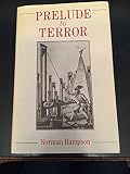 Prelude to terror : the constituent assembly and the failure of consensus, 1789-91