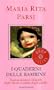 I quaderni delle bambine: Testimonianze infantili sugli abusi sessuali degli adulti (Bestsellers) (Italian Edition)