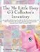 The My Little Pony G3 Collector's Inventory: an unofficial...