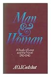 Man and woman : a study of love and the novel, 1740-1940