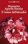Il veleno dell'oleandro (I narratori)