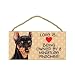 Miniature Pinscher - Min Pin (Love is being owned by) Door Sign 5''x10''