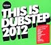 Get Darker: This Is Dubstep 2012  from Aei