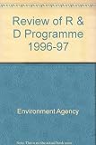 Review of R&D programme, 1996/97 : for the period April 1996 to March 1997
