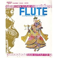Learn To Play Flute..Including Shahnai, Been and Piccolo