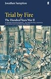 Hundred Years War: Trial by Fire v. 2 (Hundred Years War Vol 2)