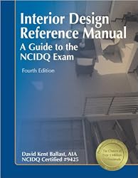 Interior Design Reference Manual: A Guide to the NCIDQ Exam