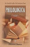 Philologica: Band II. Unveröffentlichtes zur Literaturgeschichte, Rhetorik und Rhythmik