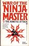 The Himitsu Attack (War of the Ninja Master)