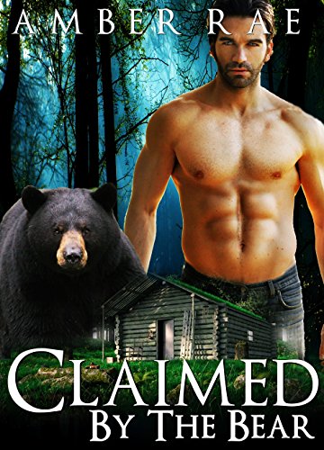 SHIFTERS: Claimed by the Bear (BBW Bear Shape Shifter Romance) (Paranormal Fantasy Werebear Shapeshifter Short Stories)