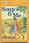 Soup and Me