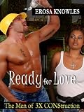 Ready for Love (The Men of 3X CONStruction)