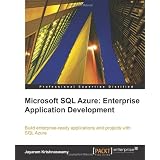 Microsoft SQL Azure Enterprise Application Developmentby Jayaram Krishnaswamy