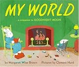 View Book 'My World: A Companion to Goodnight Moon'