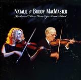 Natalie & Buddy MacMaster - Traditional Music From Cape Breton Island