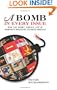 A Bomb in Every Issue: How the Short, Unruly Life of Ramparts Magazine Changed America