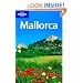 Lonely Planet Mallorca (Regional Travel Guide)