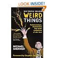 Why People Believe Weird Things: Pseudoscience, Superstition, and Other Confusions of Our Time