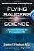 Flying Saucers And Science: A Scientist Investigates the Mysteries of UFO's
