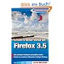 Auf die Schnelle Firefox 3.5: Erobern Sie das Internet mit Firefox 3.5