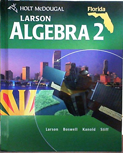 Holt McDougal Larson Algebra 2: Student Edition Algebra 2 2011