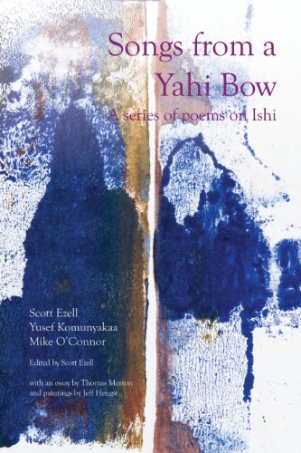Songs from a Yahi Bow: A Series of Poems on Ishi