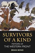 Survivors of a Kind: Memoirs of the Western Front