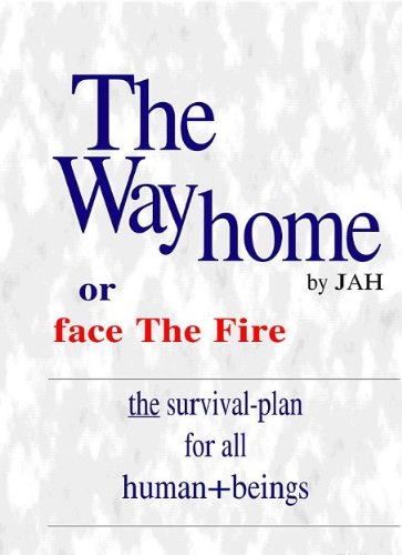 The Way Home or face the Fire