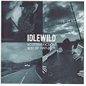 Scottish Fiction: Best of Idlewild 1997-2007