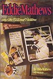 Eddie Mathews and the National Pastime