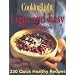 Cooking Light: Light and Easy Cookbook: 330 Quick Healthy Recipes