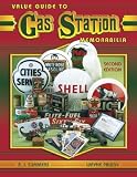 Value Guide To Gas Station Memorabilia B. J. Summers, Wayne Priddy