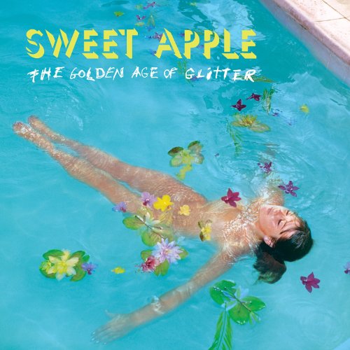 Album Art for The Golden Age Of Glitter by Sweet Apple