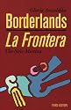 Borderlands/La Frontera, The New Mestiza: Third Edition