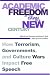 Academic
Freedom
at
the
Dawn
of
a
New
Century:
How
Terrorism,
Governments,
and
Culture
Wars
Impact
Free
Speech