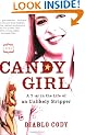 Candy Girl: A Year in the Life of an Unlikely Stripper