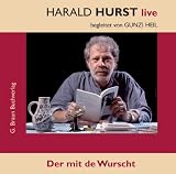Produkt-Bild: Der mit de Wurscht. CD: Harald Hurst und Gunzi Heil - live
