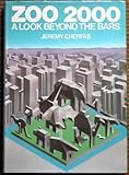 Zoo 2000 : a look beyond the bars