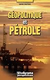 G�opolitique et p�trole