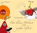 Das kleine Hörbuch vom großen Glück (1 CD): Mit den Geschichten "Die Glücksfee" und "Wo das Glück wächst"