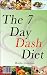 Books : 7 Day Dash Diet: A Kickstart Guide For Women That Want Results